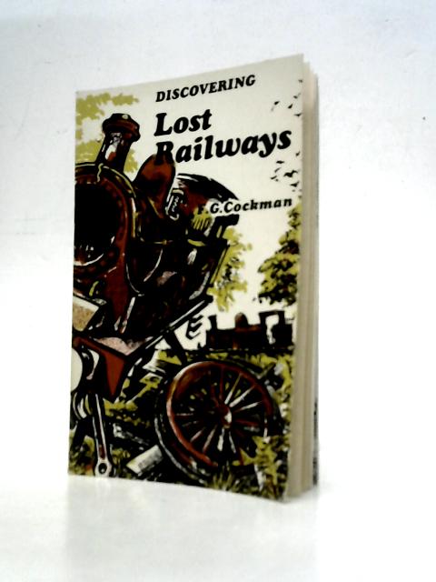 Discovering Lost Railways