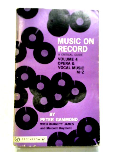 Music On Record, Vol 4 Opera & Vocal Music M-Z