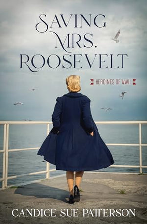 Saving Mrs. Roosevelt