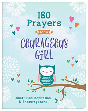 180 Prayers for a Courageous Girl