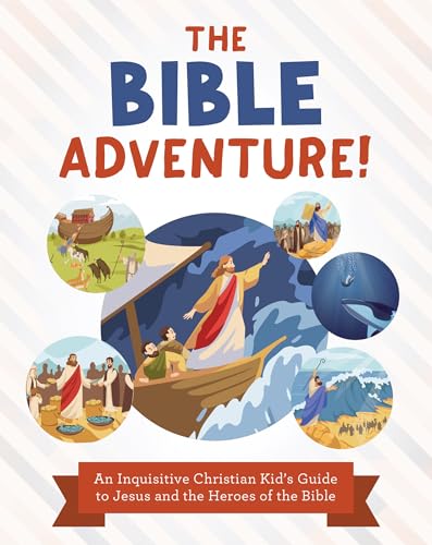 The Bible Adventure!