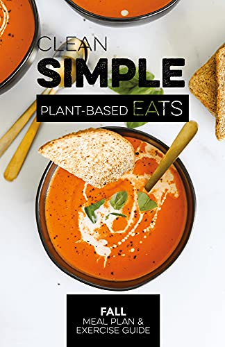Clean Simple Eats Fall PlantBased Meal Plan  Exercise Guide