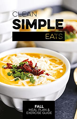Clean Simple Eats Fall Meal Plan  Exercise Guide