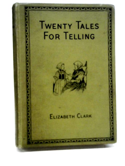 Twenty Tales For The Telling