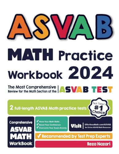 ASVAB Math Practice Workbook: The Most Comprehensive Review for the Math Section of the ASVAB Test