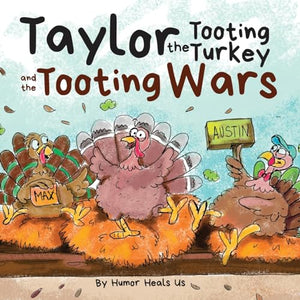 Taylor the Tooting Turkey and the Tooting Wars 