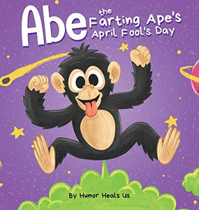 Abe the Farting Ape's April Fool's Day 