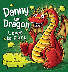 Danny the Dragon Loves to Fart 