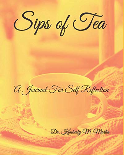 Sips of Tea: A Journal For Self Reflection