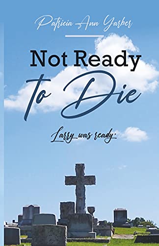Not Ready to Die