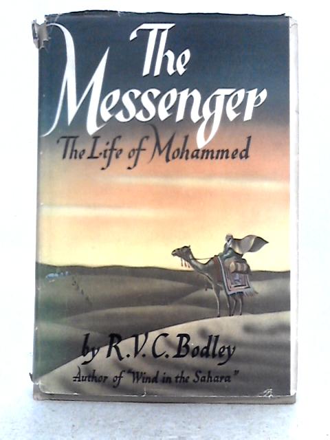 The Messenger; the Life of Mohammed