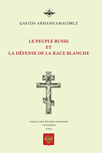 Le Le peuple russe et la defense de la race blanche
