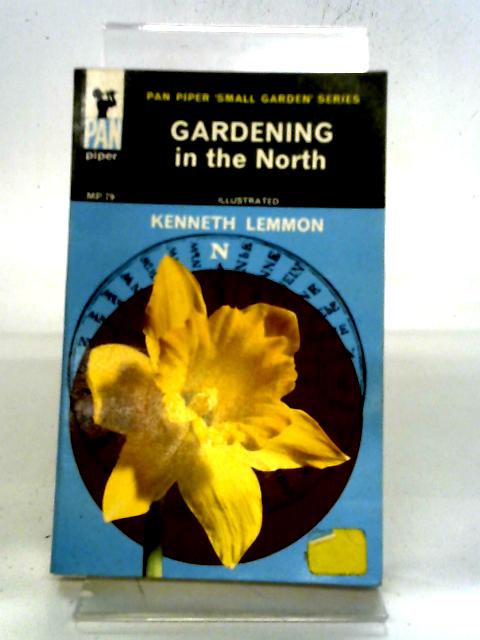 Gardening In The North (Pan Piper Small Garden Series)