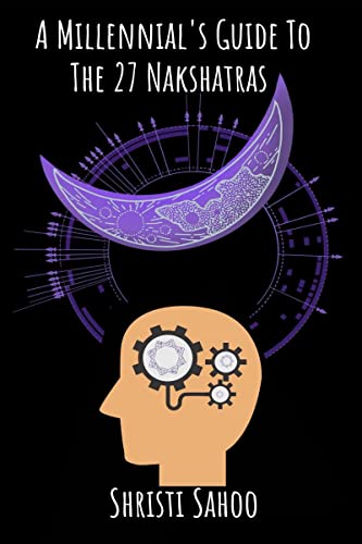 A Millennial's Guide to the 27 Nakshatras