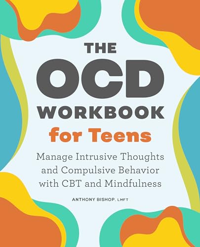 The OCD Workbook for Teens