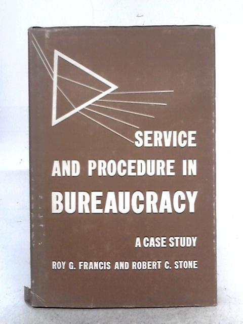 Service and Procedure in Bureaucracy: A Case Study