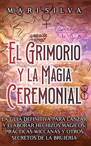El Grimorio y la Magia Ceremonial