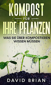Kompost fr Ihre Pflanzen 