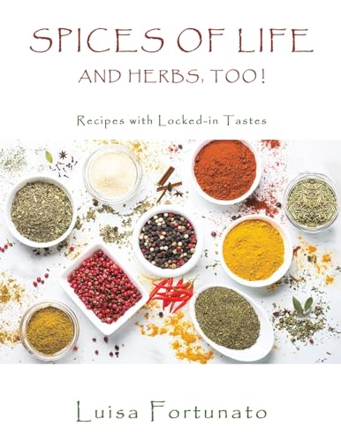 Spices of Life and Herbs, Too!