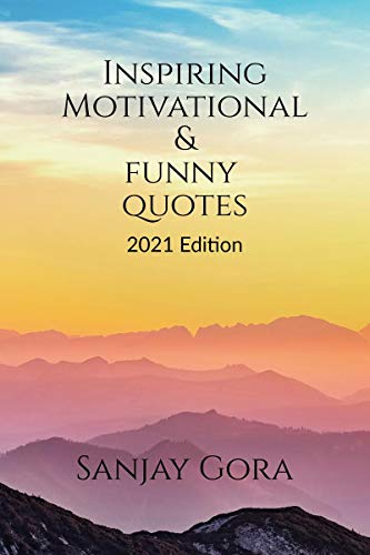Inspiring, Motivational &AMP; Funny Quotes