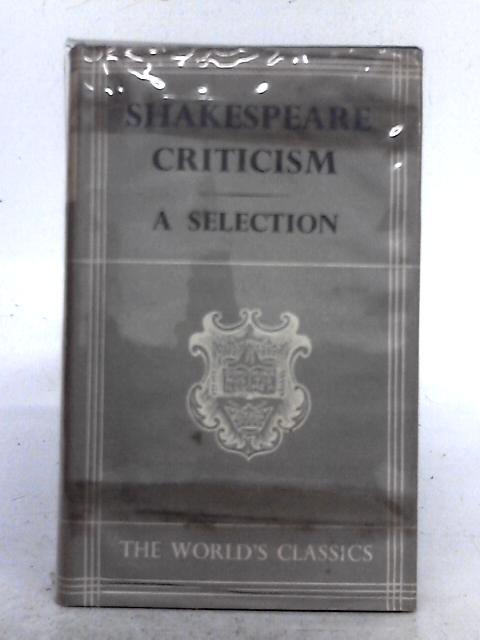 Shakespeare Criticism: A Selection