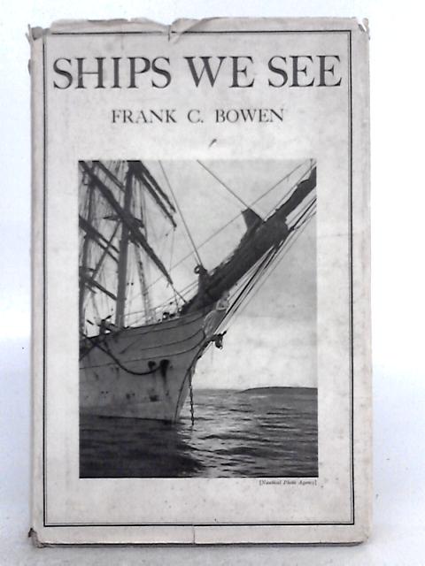 Ships We See