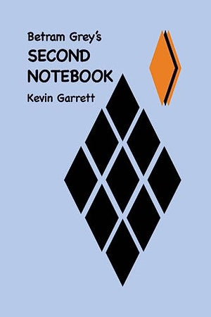 Betram Grey's SECOND NOTEBOOK