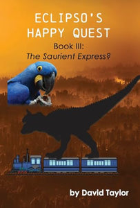 Eclipso's Happy Quest Book Three 