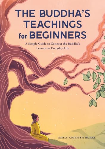 The Buddha's Teachings for Beginners