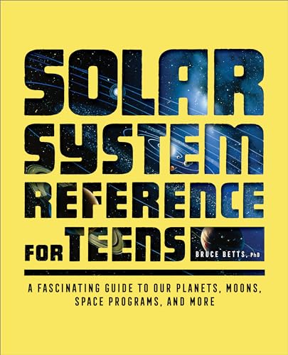 The Solar System Reference for Teens