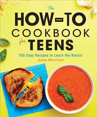 The How-To Cookbook for Teens
