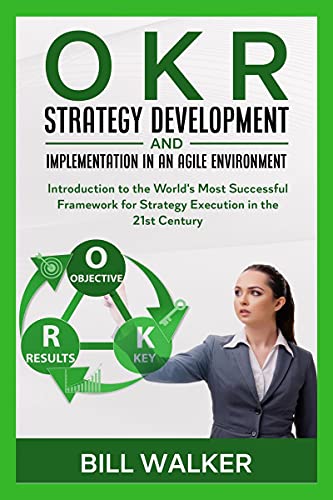 Okrstrategy Development and Implementation in an Agile Environment