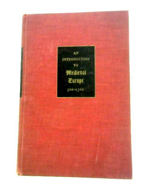 An Introduction to Medieval Europe 300-1500
