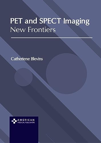 Pet and Spect Imaging: New Frontiers