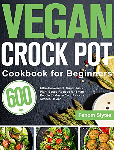 Vegan Crock Pot Cookbook for Beginners