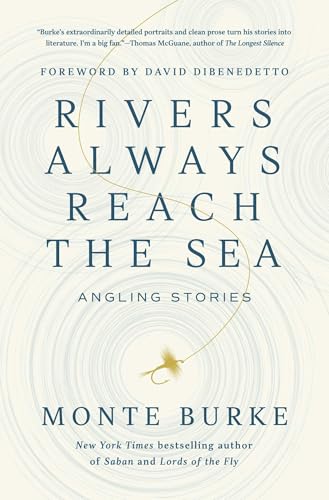 Rivers Always Reach the Sea
