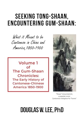 Seeking Tong-Shaan, Encountering Gum-Shaan