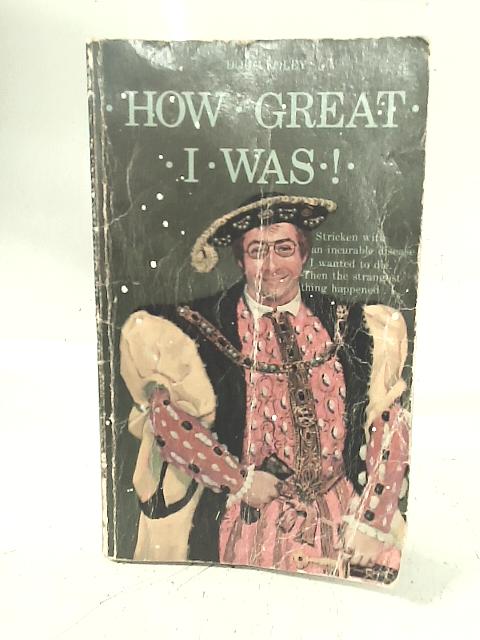 How Great I Was!