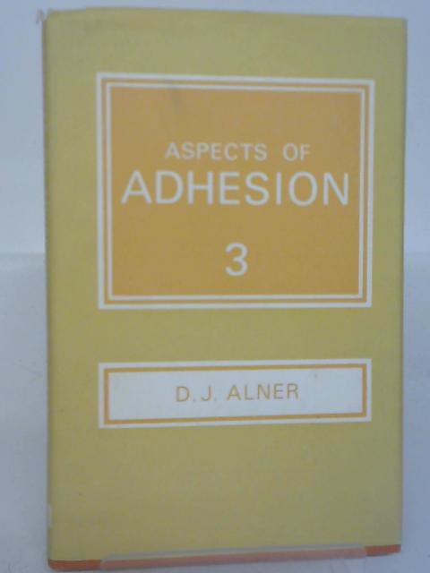 Aspects of Adhesion. Vol. III