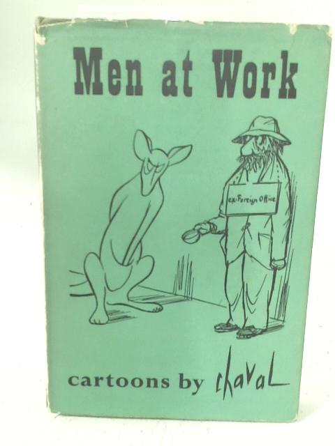 Men At Work Cartoons by Chaval