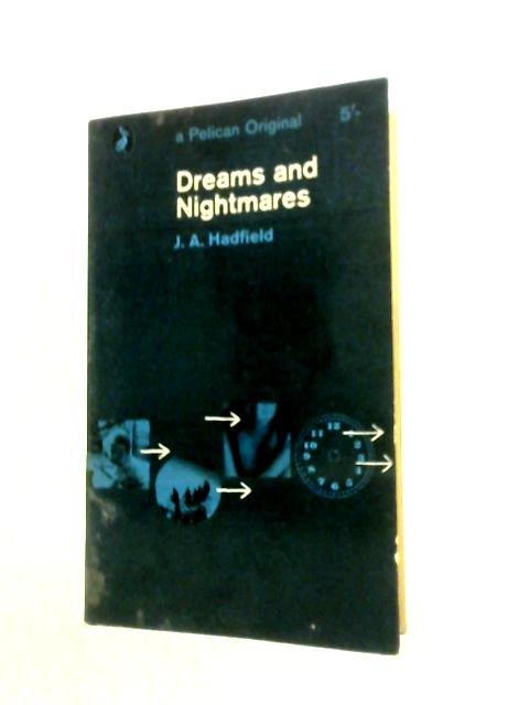 Dreams and Nightmares
