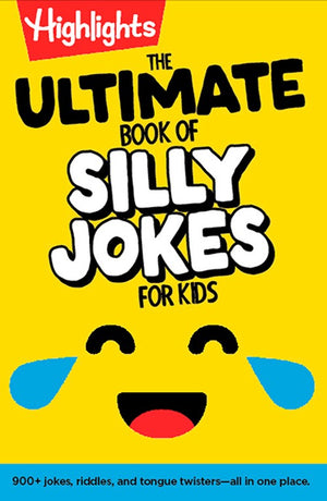 The Ultimate Book of Silly Jokes for Kids