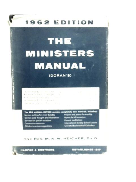 The Ministers Manual (Doran's) A Study and Pulpit Guide for the Calendar Year 1962