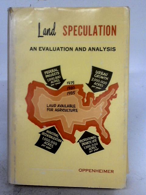 Land Speculation: An Evaluation And Analysis