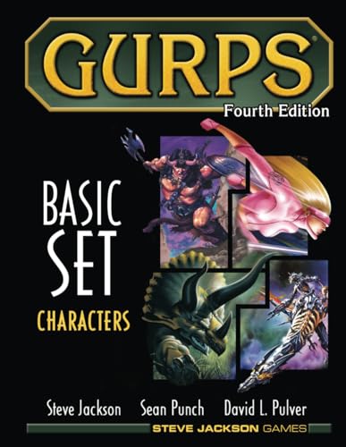 GURPS Basic Set: Characters, Fourth Edition: (B&W Softcover) (GURPS Basic Set, 4th Edition (b&w), from Steve Jackson Games)