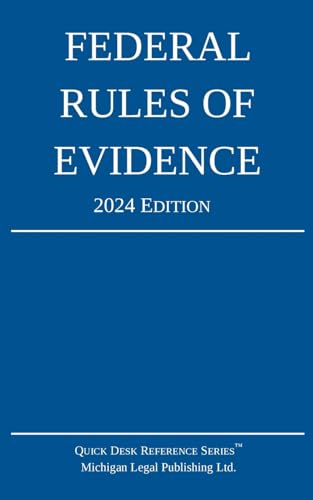Federal Rules of Evidence; 2024 Edition