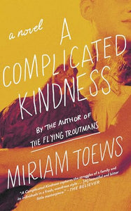 A Complicated Kindness 
