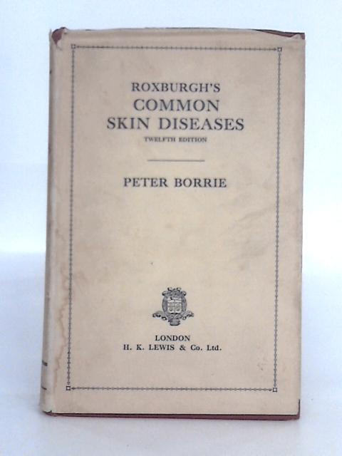 Roxburgh's Common Skin Diseases | Old & Rare at World of Books