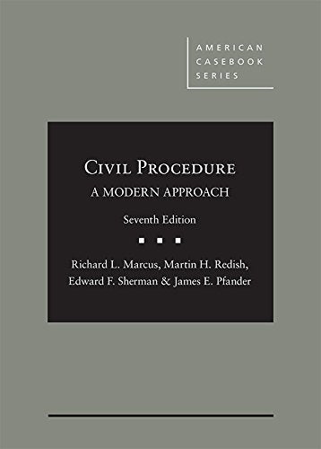 Civil Procedure, A Modern Approach