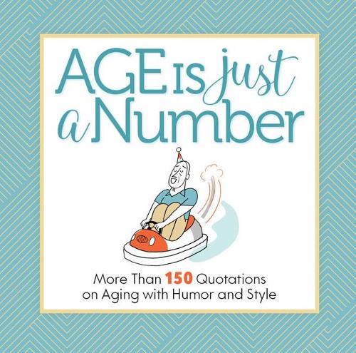 Age Is Just a Number